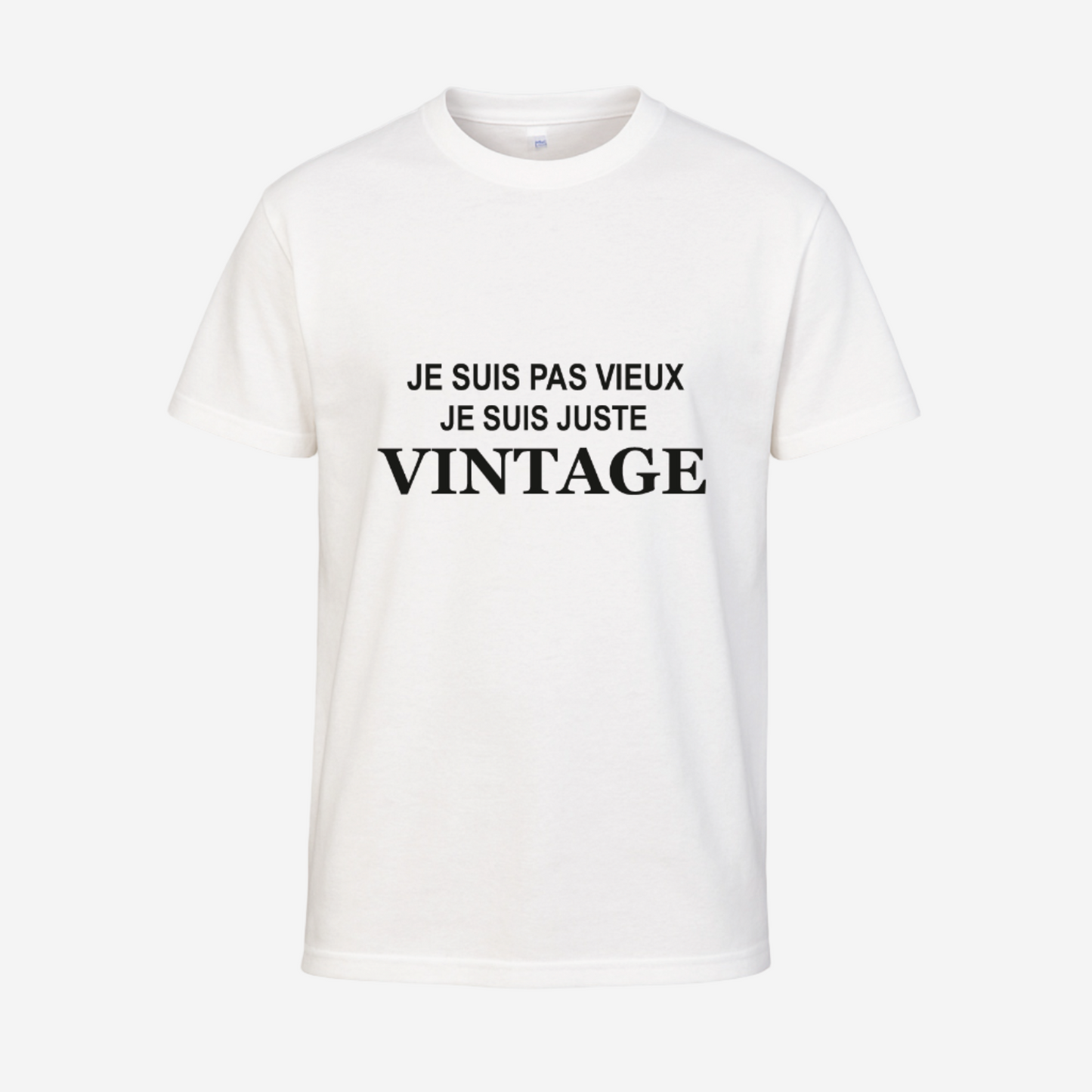 "Je ne suis pas vieux/vieille, je suis vintage"