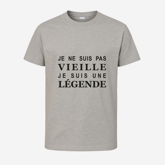 "Je ne suis pas vieux/vieille, je suis une légende"