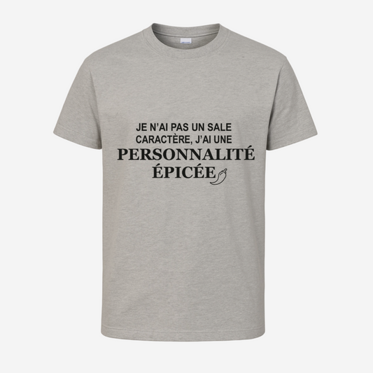 "Je n'ai pas un sale caractère. J'ai une personnalité épicée"