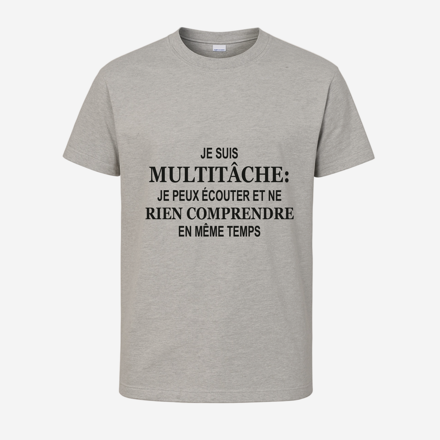 Je suis multitâche : je peux écouter et ne pas comprendre en même temps"