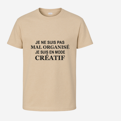 "Je ne suis pas mal organisé, je suis en mode créatif"