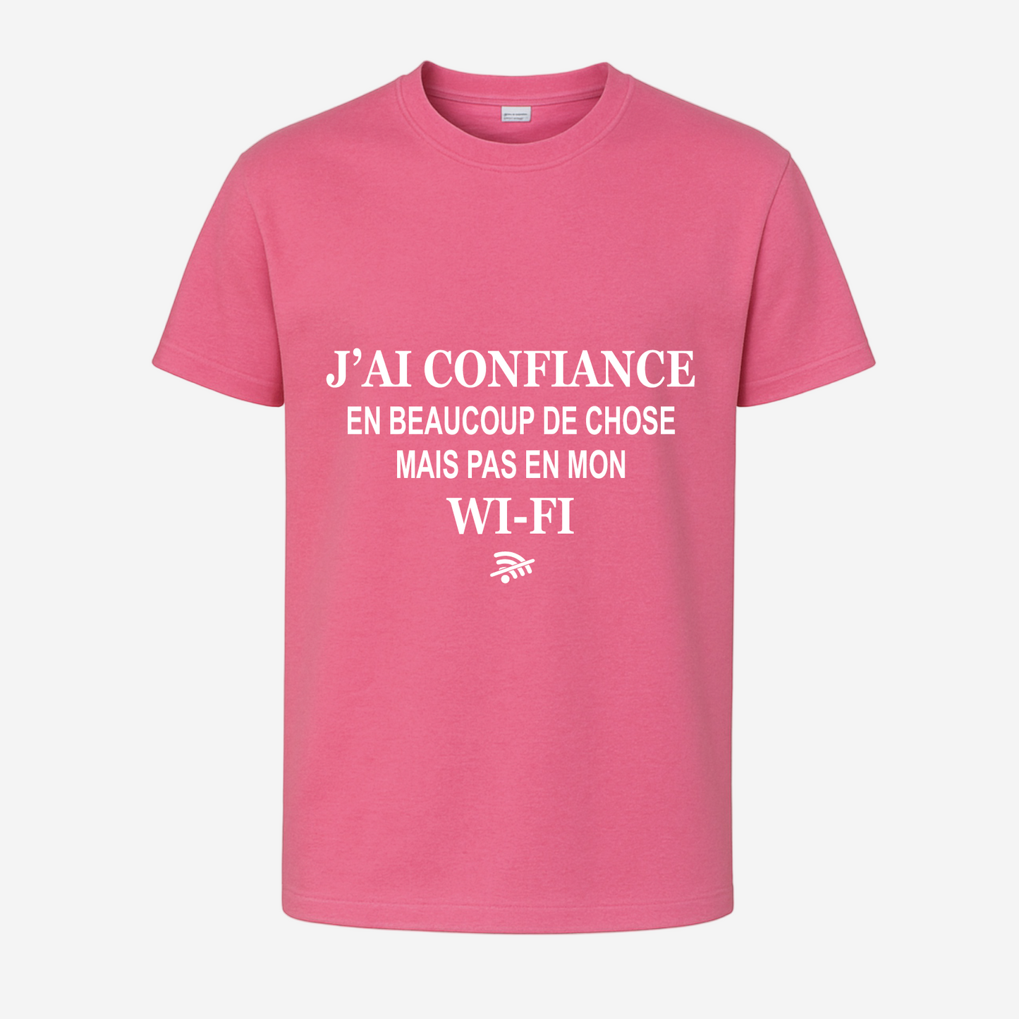 "J'ai confiance en beaucoup de chose mais pas en ma Wi-Fi"
