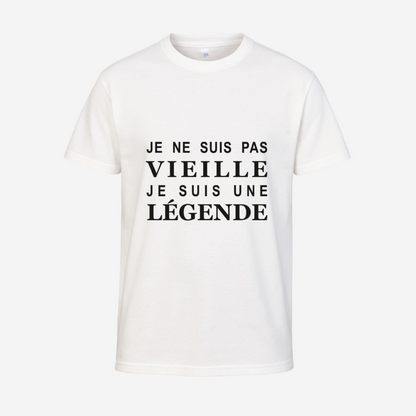 "Je ne suis pas vieux/vieille, je suis une légende"